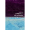 Madness: A Very Short Introduction - Paperback