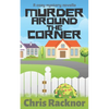 Murder Around the Corner: A Cozy Mystery Novella - Paperback