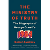 The Ministry of Truth: The Biography of George Orwell's 1984 - Paperback