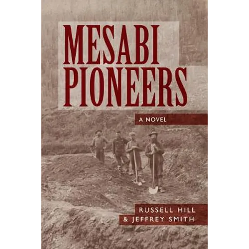 Mesabi Pioneers - Paperback