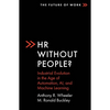 HR Without People?: Industrial Evolution in the Age of Automation, Ai, and Machine Learning - Paperback