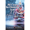 All I Want For Christmas is an Alibi - Paperback