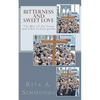 Bitterness and Sweet Love: The Way of the Cross and other Lenten poems - Paperback