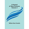A Hazard of New Fortunes - Volume 4 - Paperback