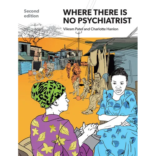 Where There Is No Psychiatrist - Paperback