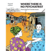 Where There Is No Psychiatrist - Paperback