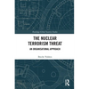 The Nuclear Terrorism Threat: An Organisational Approach - Paperback