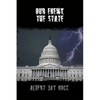 Our Enemy, the State - Paperback