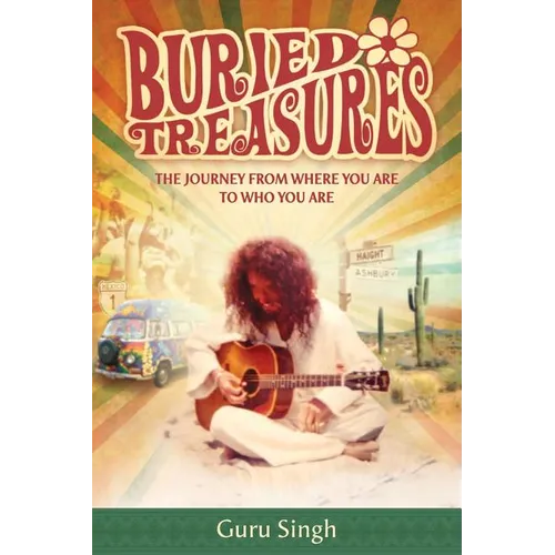 Buried Treasures: The Journey From Where You Are to Who You Are - Paperback