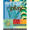 Art Quilts at Play - Print-On-Demand Edition - Paperback