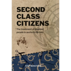 Second Class Citizens: The treatment of disabled people in austerity Britain - Paperback