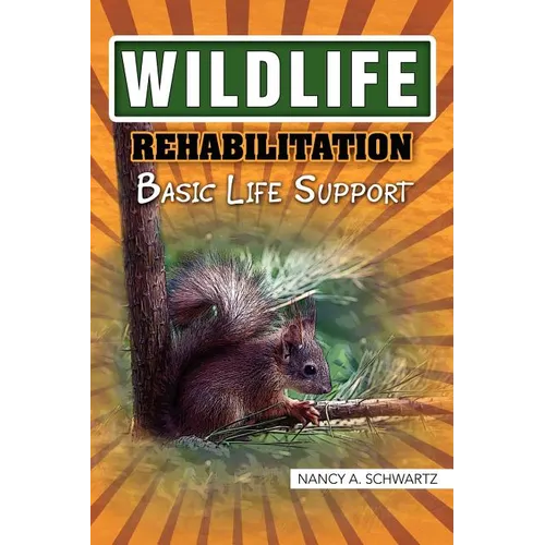 Wildlife Rehabilitation - Paperback