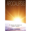 Apocalipsis: El returno de Cristo en poder y gloria - Paperback