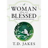 Woman, Thou Art Blessed: A 90-Day Devotional Journey - Hardcover