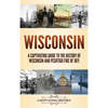 Wisconsin: A Captivating Guide to the History of Wisconsin and Peshtigo Fire of 1871 - Hardcover