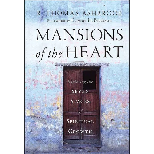 Mansions of the Heart: Exploring the Seven Stages of Spiritual Growth - Hardcover