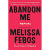 Abandon Me: Memoirs - Paperback