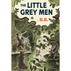 The Little Grey Men - Paperback