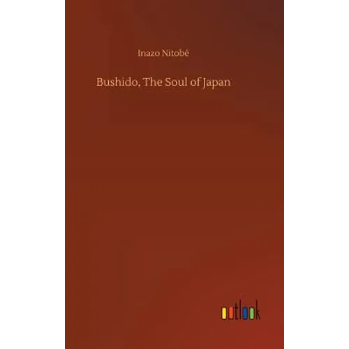 Bushido, The Soul of Japan - Hardcover