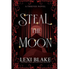 Steal the Moon: Theives #3 - Paperback