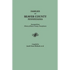 Families of Beaver County, Pennsylvania. Excerpted from History of Beaver County, Pennsylvania (1888) - Paperback