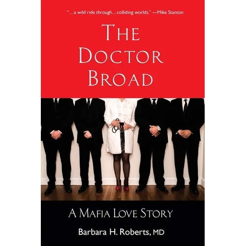 The Doctor Broad: A Mafia Love Story - Paperback
