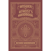 The Answer to the Atheist's Handbook - Paperback