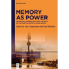 Memory as Power: Historical Criminology and the Role of the Past in Critical Scholarship - Hardcover