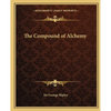 The Compound of Alchemy - Paperback