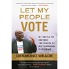 Let My People Vote: My Battle to Restore the Civil Rights of Returning Citizens - Paperback
