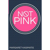 Not Pink - Paperback