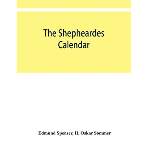 The shepheardes calendar; the original edition of 1579 in photographic facsimile with an introduction - Paperback