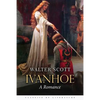 Ivanhoe: A Romance - Paperback