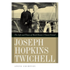 Joseph Hopkins Twichell: The Life and Times of Mark Twain's Closest Friend - Hardcover