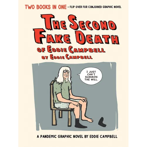 The Second Fake Death of Eddie Campbell & the Fate of the Artist - Hardcover