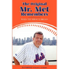 The Original Mr. Met Remembers: When the Miracle Began - Hardcover