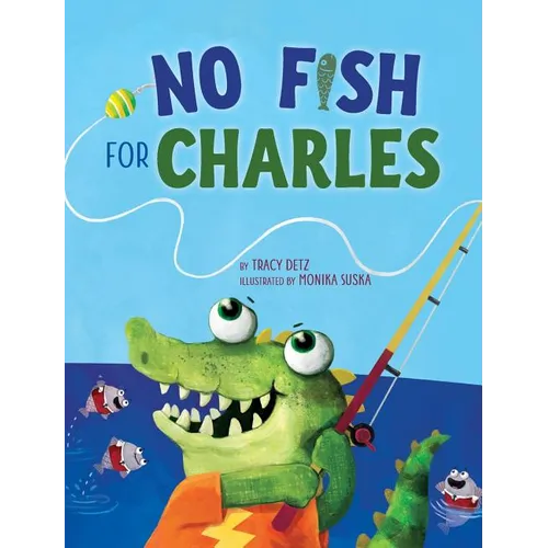 No Fish for Charles - Hardcover
