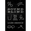 Sound-Blind: American Literature and the Politics of Transcription - Paperback
