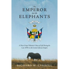 The Emperor and the Elephants: A Peace Corps Volunteer's Story of Life During the Late 1970s in the Central African Empire - Paperback