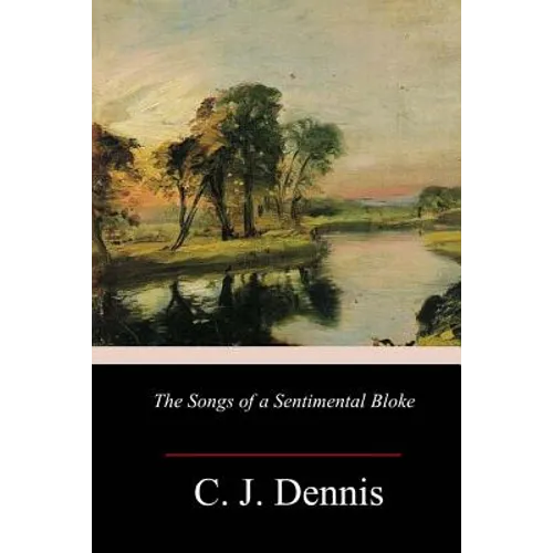 The Songs of a Sentimental Bloke - Paperback