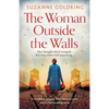 The Woman Outside the Walls: A completely gripping WW2 historical novel about a heartbreaking secret - Paperback