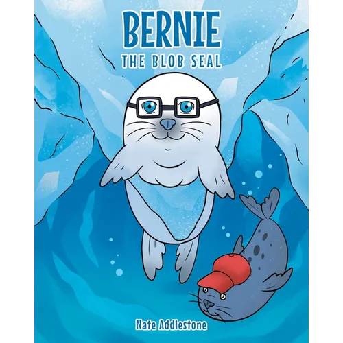 Bernie the Blob Seal - Paperback