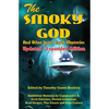 The Smoky God And Other Inner Earth Mysteries: Updated/Expanded Edition - Paperback