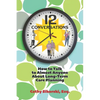 12 Conversations: How To Talk to Almost Anyone About Long-Term Care Planning - Paperback