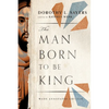 The Man Born to be King: Wade Annotated Edition - Paperback