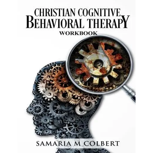 Christian Cognitive Behavioral Therapy Workbook - Paperback