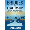 Bridges to Leadership: Vision, Empowerment, Strategy, People, Action - Paperback