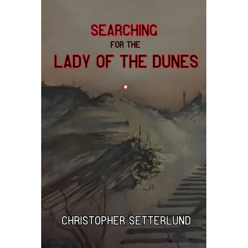 Searching for the Lady of the Dunes - Paperback