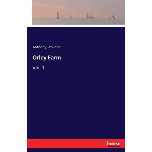 Orley Farm: Vol. 1 - Paperback