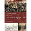 The Atlanta Campaign, 1864: Peach Tree Creek to the Fall of the City - Paperback